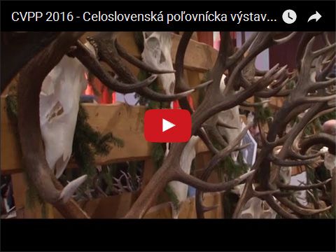 CVPP 2016 - Celoslovenská poľovnícka výstava Poľovníctvo a príroda