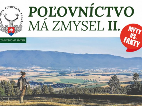 Slovenská poľovnícka komora bojuje faktami proti mýtom: Pokračovanie kampane Poľovníctvo má zmysel