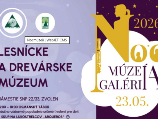 Lesnícke a drevárske múzeum vo Zvolene: Po roku sa návštevníkom opäť naskytne možnosť odhaliť skryté poklady pri príležitosti Európskej noci múzeí a galérií